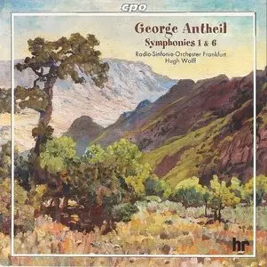 George Antheil – Symphonies 1 & 6 (2000)