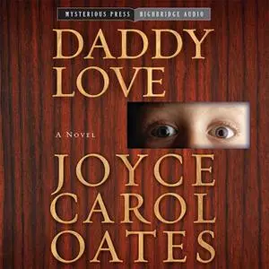 «Daddy Love» by Joyce Carol Oates