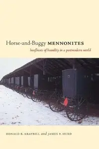 Horse-and-buggy Mennonites: Hoofbeats of Humility in a Postmodern World