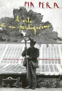 Pia Pera - L'orto di un perdigiorno (repost)