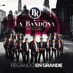 Bandona del Rancho - Pegando en Grande (2018)