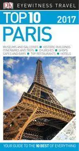 Top 10 Paris 2017 (Eyewitness Top 10 Travel Guide)