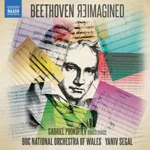 BBC National Orchestra of Wales & Yaniv Segal - Beethoven Reimagined (2020) [Official Digital Download 24/96]