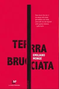 Emiliano Monge - Terra bruciata