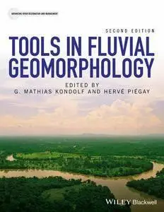 Tools in Fluvial Geomorphology, Second Edition (repost)