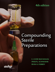 Compounding Sterile Preparations, 4th Edition