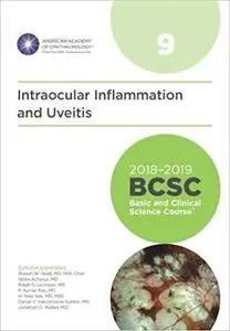 2018-2019 BCSC (Basic and Clinical Science Course), Section 09: Intraocular Inflammation and Uveitis