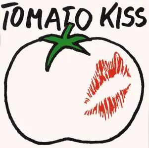 Tomato Kiss - Tomato Kiss (1986)