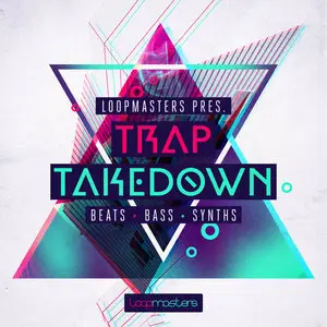 Loopmasters Trap Takedown MULTiFORMAT