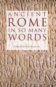 Ancient Rome in so many words