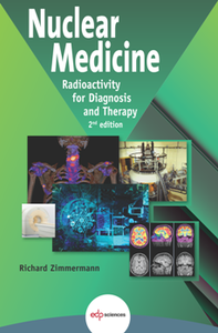 Nuclear Medicine : Radioactivity for Diagnosis and Therapy, 2nd Edition