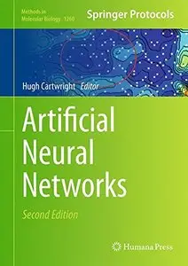 Artificial Neural Networks, 2 edition (Methods in Molecular Biology, Book 1260)