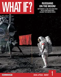 What If 001 - Russians on the Moon! (2015)