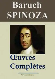 Spinoza : Oeuvres complètes et annexes - 16 titres - Annotés