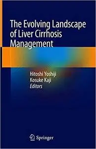 The Evolving Landscape of Liver Cirrhosis Management