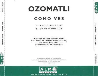 Ozomatli - Como Ves (US promo CD single) (1998) {Almo Sounds}
