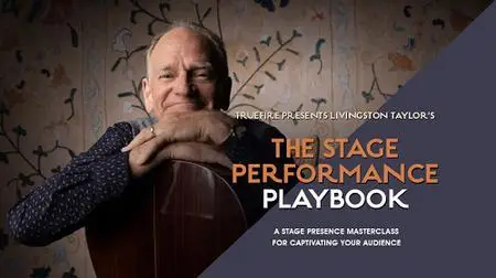 Livingston Taylor's The Stage Performance Playbook
