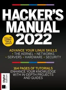 Hacker's Manual 2022: Advance your Linux Skills