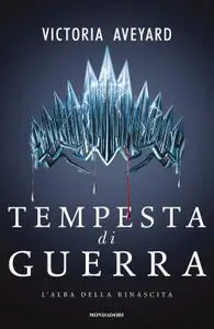 Victoria Aveyard - Tempesta di guerra