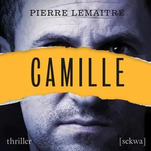 «Camille» by Pierre Lemaitre