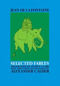 «Selected Fables of Jean de la Fontaine» by Alexander Calder