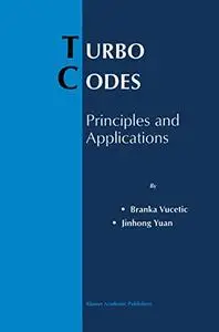 Turbo Codes: Principles and Applications