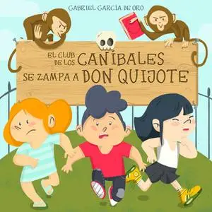 «El club de los caníbales: Don Quijote» by Gabriel García de Oro