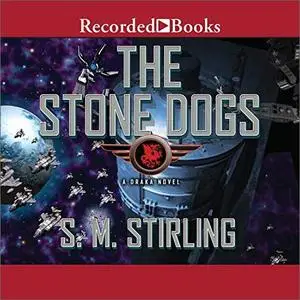 Stone Dogs: Draka, Book 3 [Audiobook]