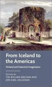 From Iceland to the Americas: Vinland and Historical Imagination