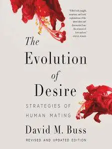 The Evolution of Desire: Strategies of Human Mating [Audiobook]