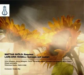 Mattias Skold: Requiem & Lars-Erik Rosell: The Sunflower and the Cloud