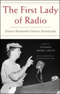 The First Lady of Radio: Eleanor Roosevelt's Historic Broadcasts