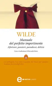 Oscar Wilde - Manuale del perfetto impertinente