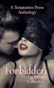 «Forbidden» by Temptation Press Anthology