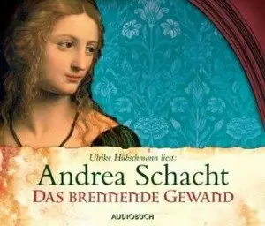 Andrea Schacht - Das brennende Gewand