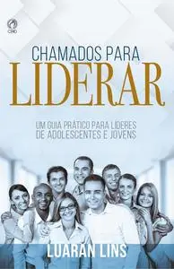 «Chamados para Liderar» by Luaran Lins