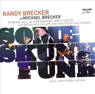 Randy Brecker with Michael Brecker - Some Skunk Funk (2005) MCH PS3 ISO + DSD64 + Hi-Res FLAC