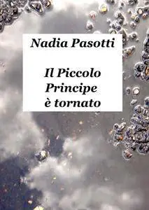 Il Piccolo Principe è tornato