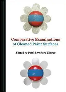 Comparative Examinations of Cleaned Paint Surfaces