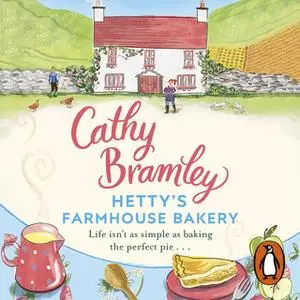 «Hetty’s Farmhouse Bakery» by Cathy Bramley