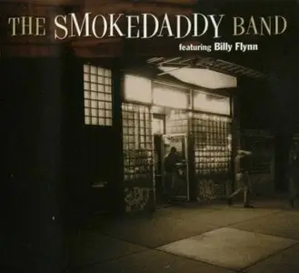 The Smoke Daddy Band - The Smoke Daddy Band feat. Billy Flynn (2000)