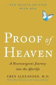 Proof of Heaven: A Neurosurgeon's Journey into the Afterlife (repost)