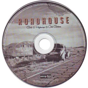 Roadhouse - Gods & Highways & Old Guitars (2013)