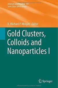 Gold Clusters, Colloids and Nanoparticles I (Repost)