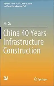 China 40 Years Infrastructure Construction  Ed 202