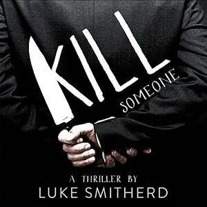 Kill Someone [Audiobook]