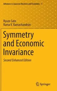 Symmetry and Economic Invariance, 2nd edition (repost)