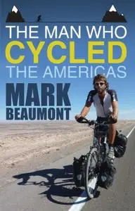 The Man Who Cycled the Americas (Repost)