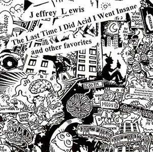 Jeffrey Lewis - The Last Time I Did Acid I Went Insane (2001, Rough Trade # rtradecd027)