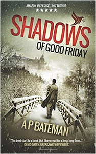 Shadows of Good Friday - A.P. Bateman